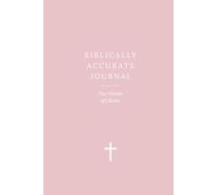 Biblically Accurate Journal: The Words Of Christ: A Scripture Reflection and Prayer Journal with Illustrations - Pink Blank Edition