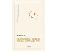 Bibliografia degli scritti su Leonardo Sciascia (1951-2021)