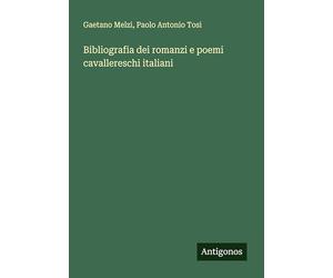 Bibliografia dei romanzi e poemi cavallereschi italiani