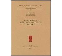 Bibliografia della Libia coloniale (1911-2000)