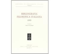 Bibliografia Filosofica Italiana (1993) - [Casa Editrice Leo S. Olschki]