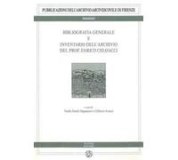 Bibliografia generale e inventario dell’archivio del prof. Enrico Chiavacci