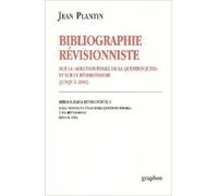 Bibliographie Révisionniste Sur La 'Solution Finale De La Question Juive' Et Sur