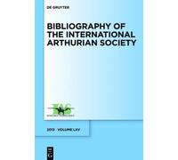 Bibliography of the International Arthurian Society. Volume L (Copertina rigida)
