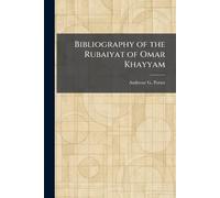 Bibliography of the Rubaiyat of Omar Khayyam