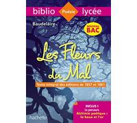 Bibliolycée Les Fleurs du mal Baudelaire BAC 2020 - Parcours Alchimie poétique (texte intégral)