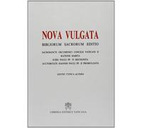 Bibliorum sanctorum. Nova vulgata editio. Editio typica altera - AA.VV.