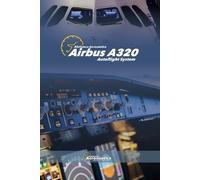Biblioteca Aeronáutica Airbus A320 Autoflight system (Tascabile) Airbus A320