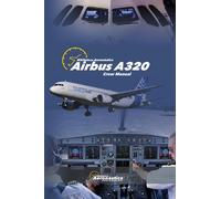 Biblioteca Aeronáutica Airbus A320 Crew Manual (Tascabile) Airbus A320
