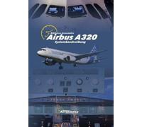 Biblioteca Aeronáutica Airbus A320. Systembeschreibung (Tascabile) Airbus A320