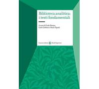 Biblioteca analitica: i testi fondamentali