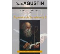 BIBLIOTECA AUTORES CRIST OBRAS COMPLETAS DE SAN AGUSTIN XXII EXPOSICION DE LOS