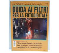 BIBLIOTECA DEL FOTOGRAFO N.57 GUIDA AI FILTRI PER LA FOTODIGITALE