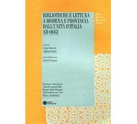 Biblioteche e lettura a Modena e provincia dall'Unità d'Italia ad oggi