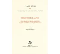 Biblioteche e saperi - [Edizioni di Storia e Letteratura]
