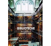 Biblioteche. Ediz. illustrata