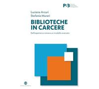 Biblioteche in carcere. Dall'esperienza romana un modello avanzato - Arcur...