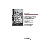 BIBLIOTECHE PERDUTE - il destino dei libri di Dostoevskj, Mandel'štam e Brodskij