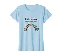 Biblioteche: Rendere Possibile Google - Umorismo della Conoscenza Maglietta, Donna, Celeste, 3XL