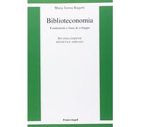 Biblioteconomia. Fondamenti e linee di sviluppo