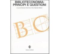 Biblioteconomia: principi e questioni - Solimine G. (cur.); Weston P. G. (cur.)