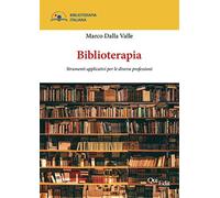 Libri Dalla Valle Marco - Biblioterapia