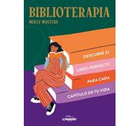 Biblioterapia: Descubre el libro perfecto para cada capítulo de tu vida