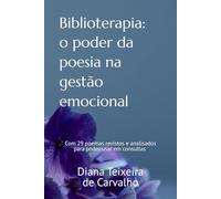 Biblioterapia: O poder da poesia na gestão emocional