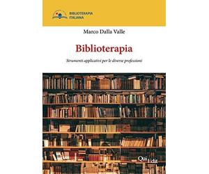 Biblioterapia [Paperback] [Jun 28, 2018] Dalla Valle, Marco