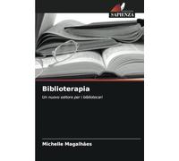 Biblioterapia: Un nuovo settore per i bibliotecari