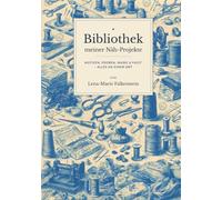 Bibliothek meiner Näh-Projekte: Notizen, Proben, Masse & Fazit - Alles an einem Ort