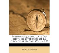Bibliotheque Angloise Ou Histoire Litter