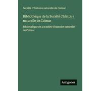 Bibliothèque de la Société d'histoire naturelle de Colmar: Bibliothèque de la Société d'histoire naturelle de Colmar