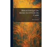 Bibliotheque Du Musee Egyptien Du Caire