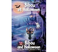 Bibou and Halloween - Bibou et Halloween : Bilingual French English Educational Picture Book for Toddler in Kindergarten - Livre pédagogique bilingue ... français illustré pour enfant de maternelle