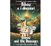 The ordinary parent Ordinary Bibou e i dinosauri - Bibou and the Di (Tascabile)