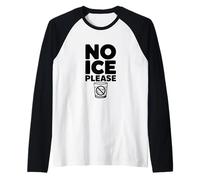 Bicchiere d'Acqua No Ice Please Funny Lovers Maglia con Maniche Raglan
