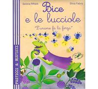 Bice e le lucciole. Ediz. illustrata