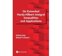 Bicheng Yang Mi On Extended Hardy-hilbert Integral Inequaliti (Copertina rigida)