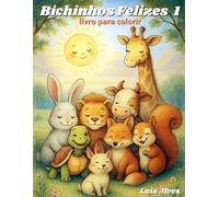 Bichinhos Felizes 1: Livro para Colorir