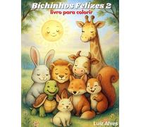 Bichinhos Felizes 2: Livro para Colorir