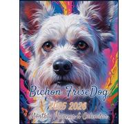 Bichon Frise Dog 2025-2026 Monthly Planner: Two-Year Organizer with Address & Password Keeper - January 2025 to December 2026