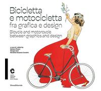 Bicicletta E Motocicletta Fra Grafica E Design-Bicycle And Motorcycle Between Gr
