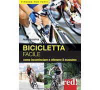 Bicicletta facile. Per allenarsi con successo