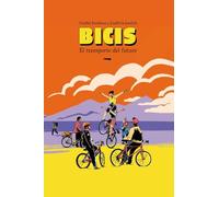 Bicis: El transporte del futuro