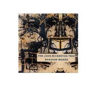 Shadow Boxes - The John Bickerton Trio (Audio cd)