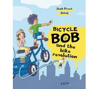 Bicycle Bob and the Bike Revolution