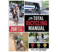 Bicycle Times Robert F. James The Total Bicycling Manual (Tascabile)