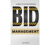 Bid Management: A Guide to the RFP Process