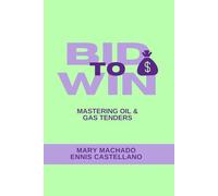 Bid to Win: Mastering Oil & Gas Tendering